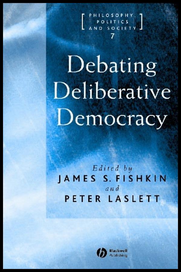 Debating Deliberative Democracy