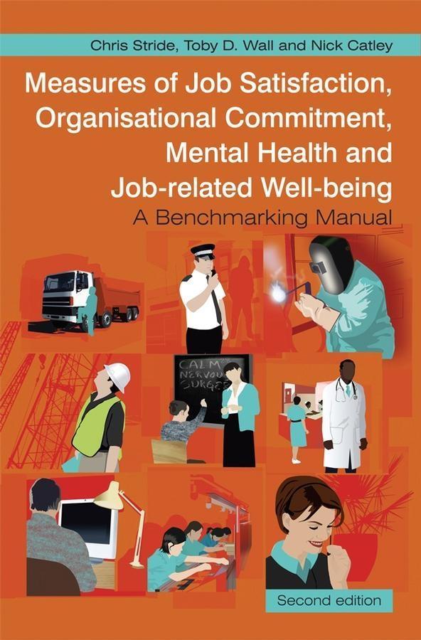 Measures of Job Satisfaction Organisational Commitment Mental Health and Job related Well-being