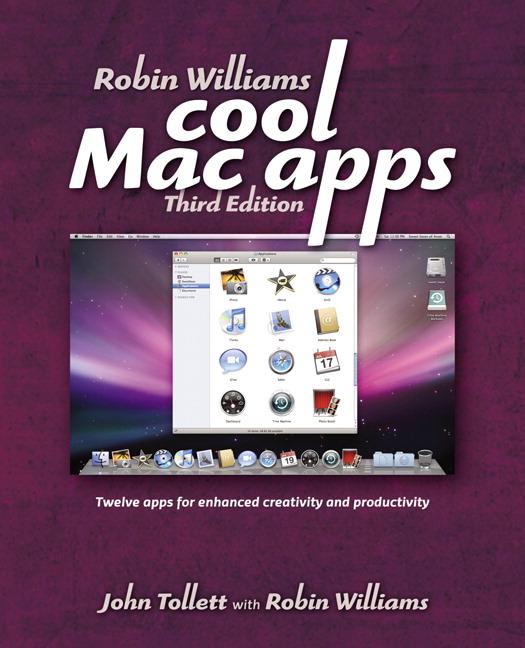 Robin Williams Cool Mac Apps - John Tollett/ Robin Williams