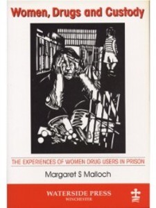 Women, Drugs and Custody als eBook Download von Margaret Malloch - Margaret Malloch