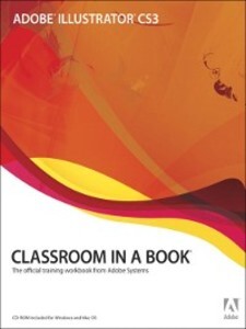 Adobe® Illustrator® CS3 Classroom in a Book® als eBook Download von Adobe Creative Team - Adobe Creative Team