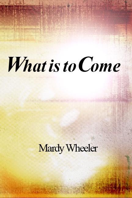 What Is To Come