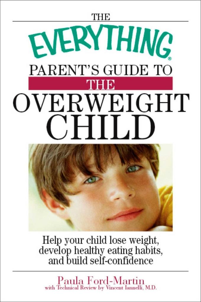 The Everything Parent‘s Guide to the Overweight Child