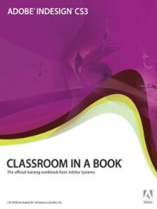Adobe InDesign CS3 Classroom in a Book als eBook Download von Adobe Creative Team - Adobe Creative Team