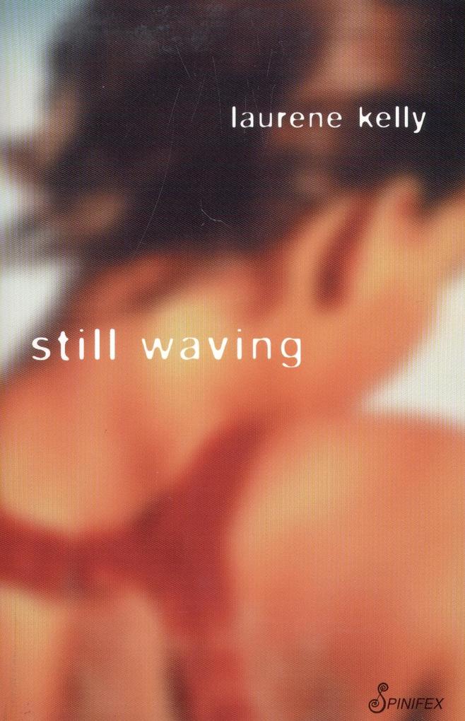 Still Waving