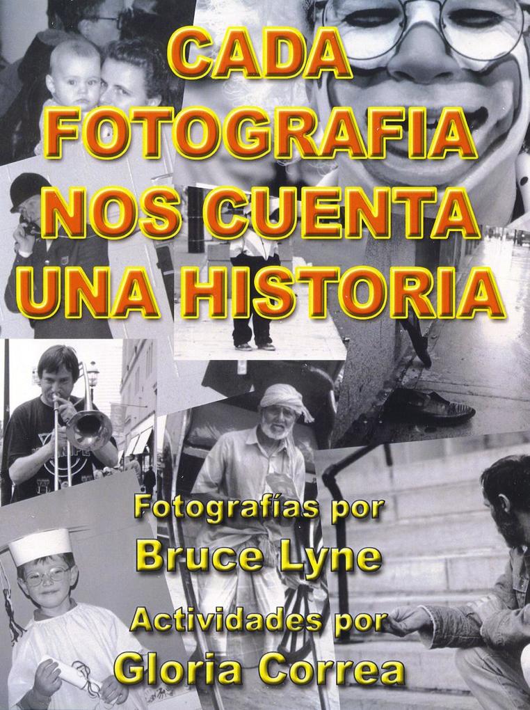 Cada Fotografia Nos Cuenta Una Historia