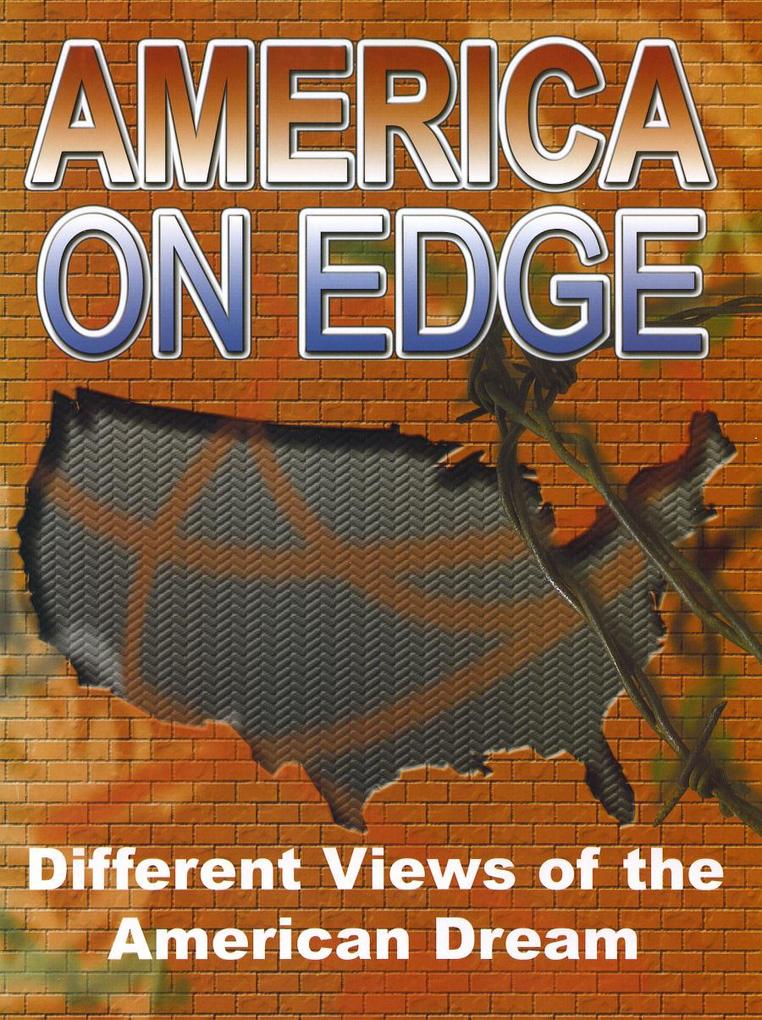 America on Edge: Different Views of the American Dream