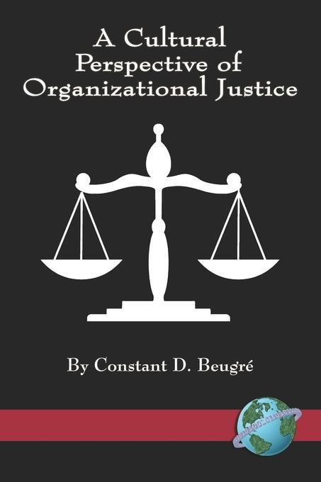 A Cultural Perspective of Organizational Justice
