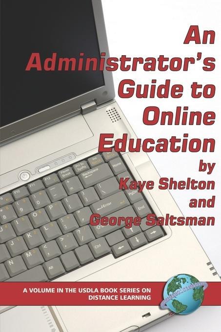 An Administrator‘s Guide to Online Education