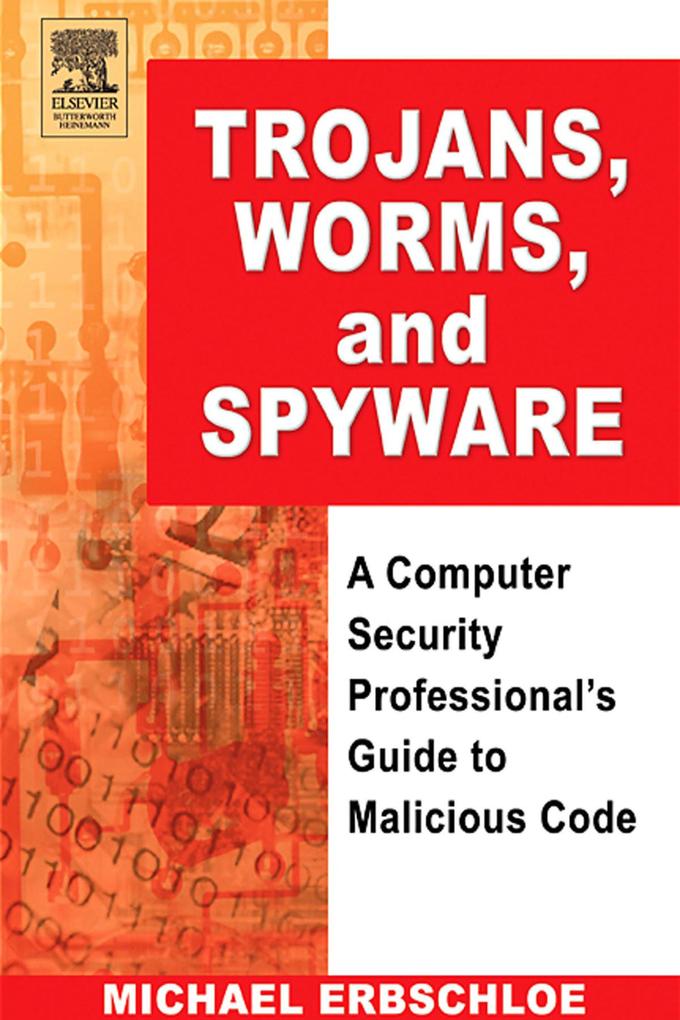 Trojans Worms and Spyware