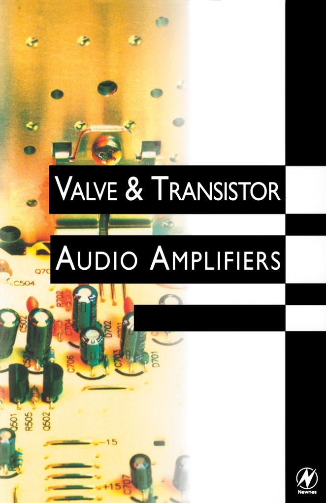 Valve and Transistor Audio Amplifiers - John Linsley Hood