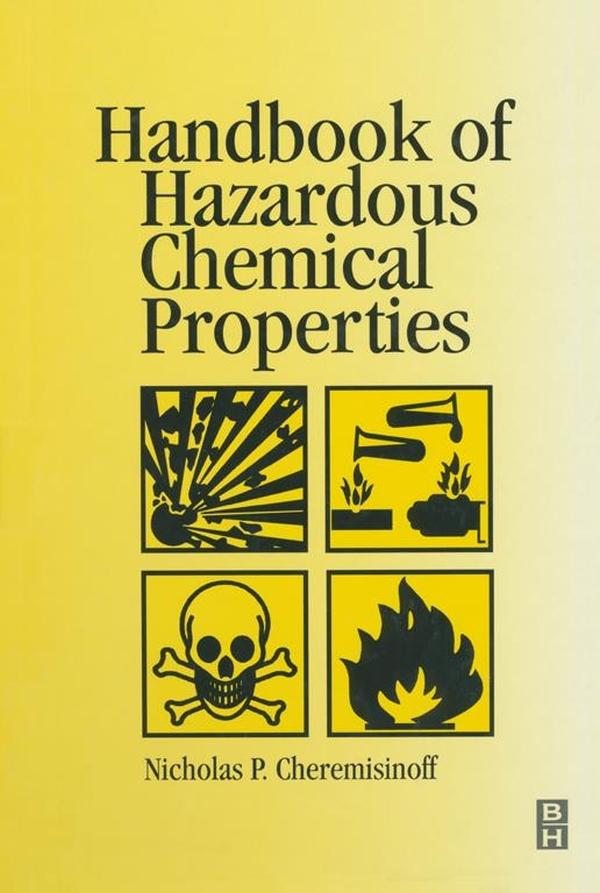 Handbook of Hazardous Chemical Properties - Nicholas P Cheremisinoff
