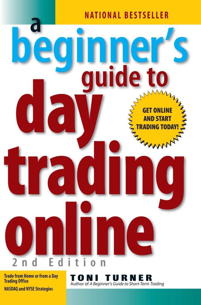 Beginner‘s Guide To Day Trading Online 2Nd Edition