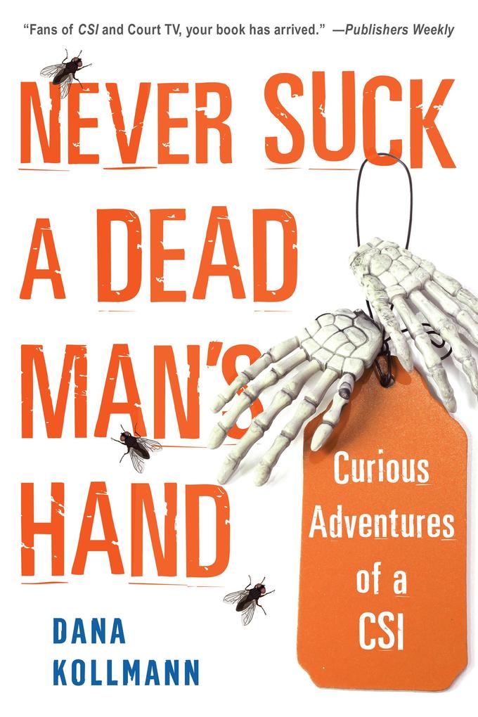 Never Suck A Dead Man‘s Hand:
