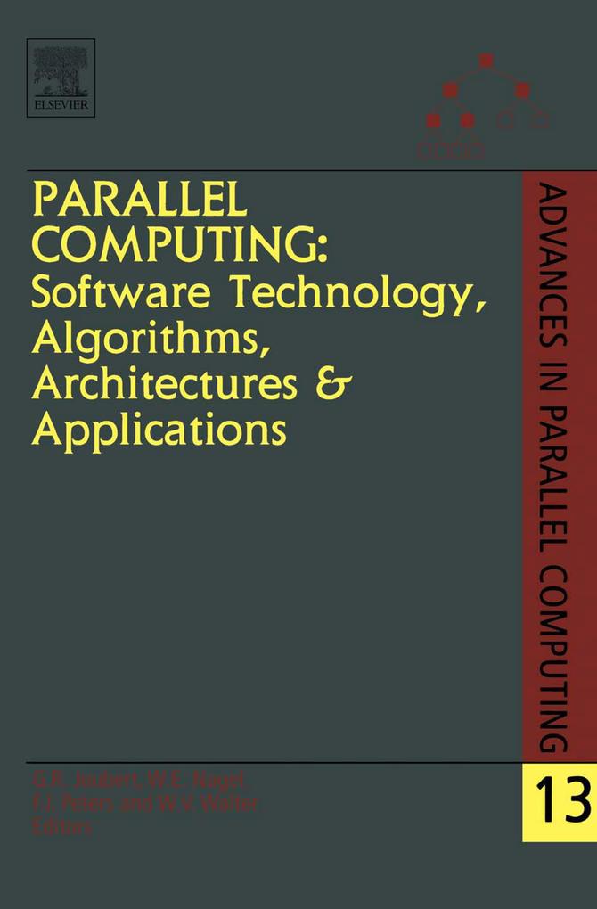 Parallel Computing: Software Technology Algorithms Architectures & Applications