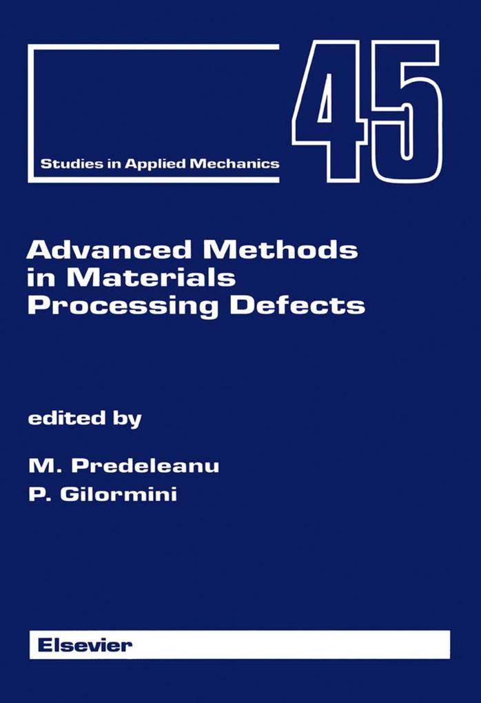 Advanced Methods in Materials Processing Defects
