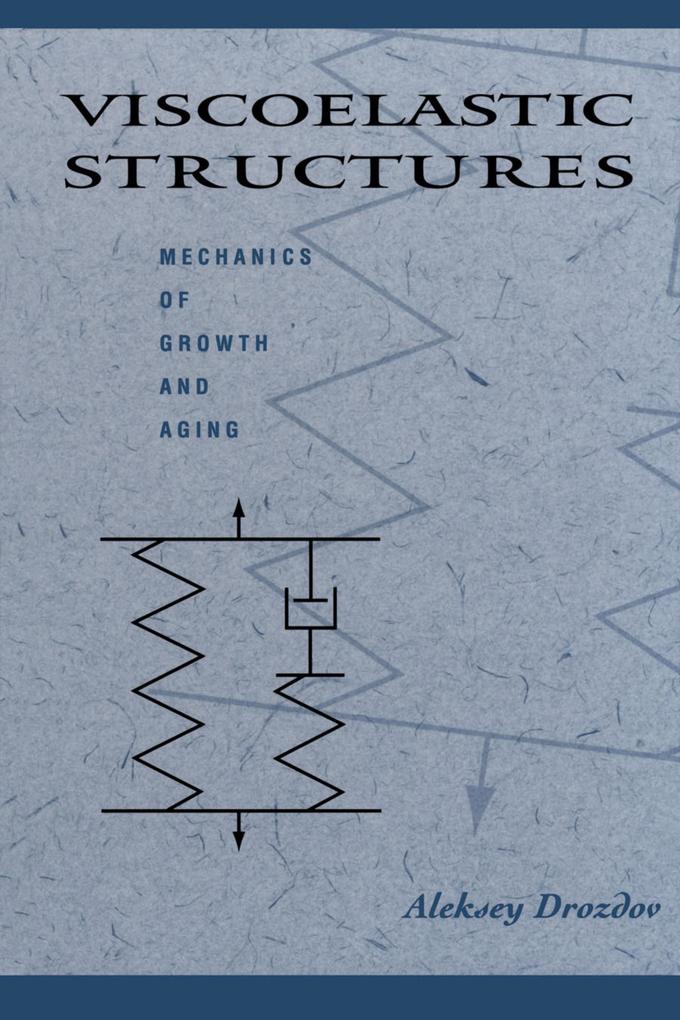 Viscoelastic Structures