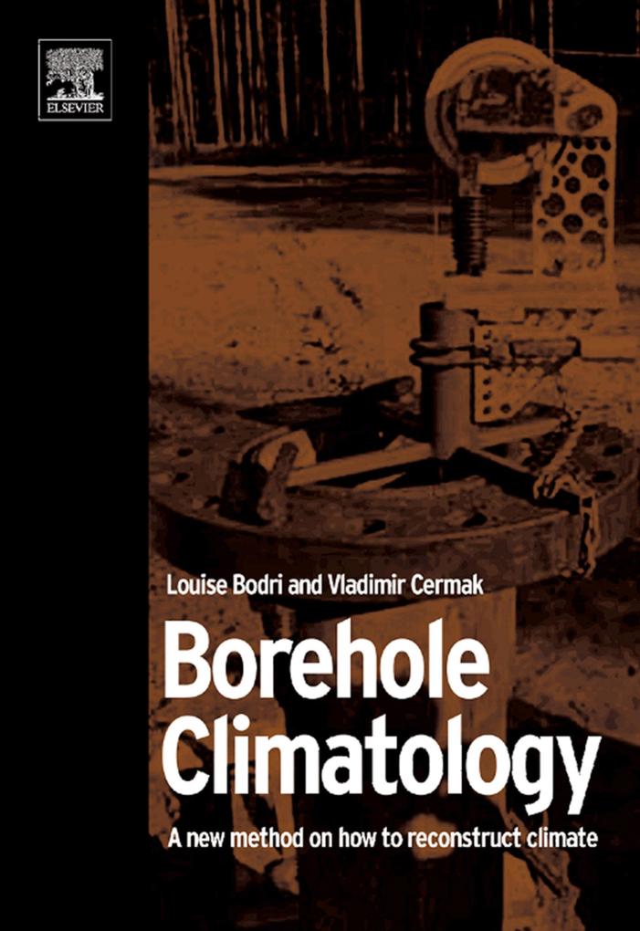 Borehole Climatology - Louise Bodri/ Vladimir Cermak