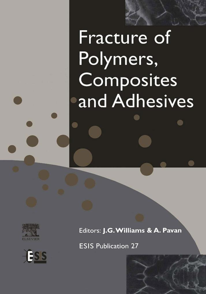 Fracture of Polymers Composites and Adhesives