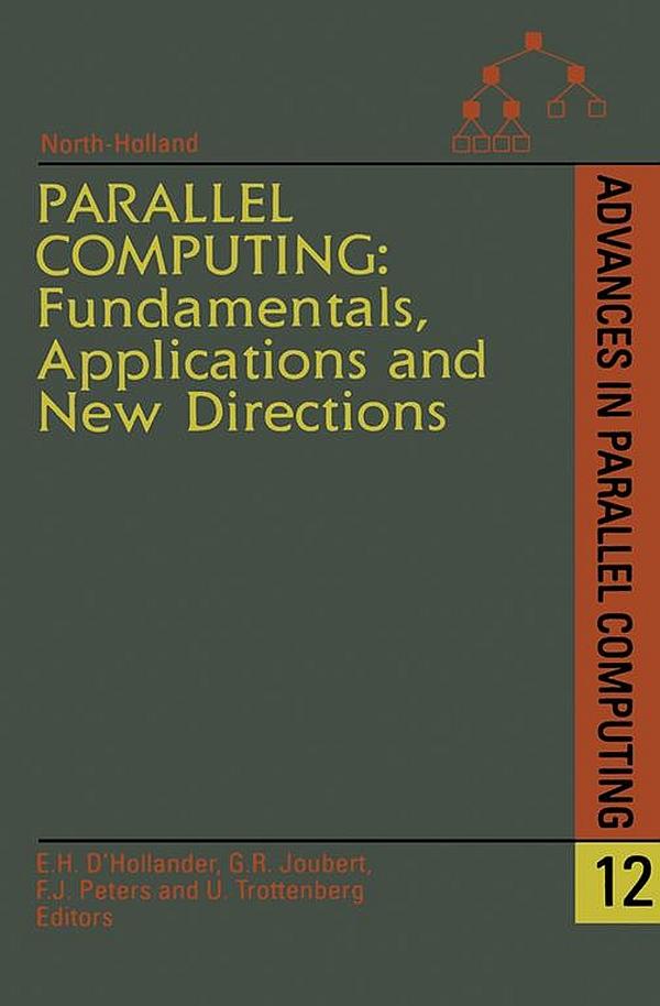 Parallel Computing: Fundamentals Applications and New Directions