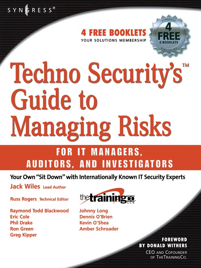 Techno Security‘s Guide to Managing Risks for IT Managers Auditors and Investigators