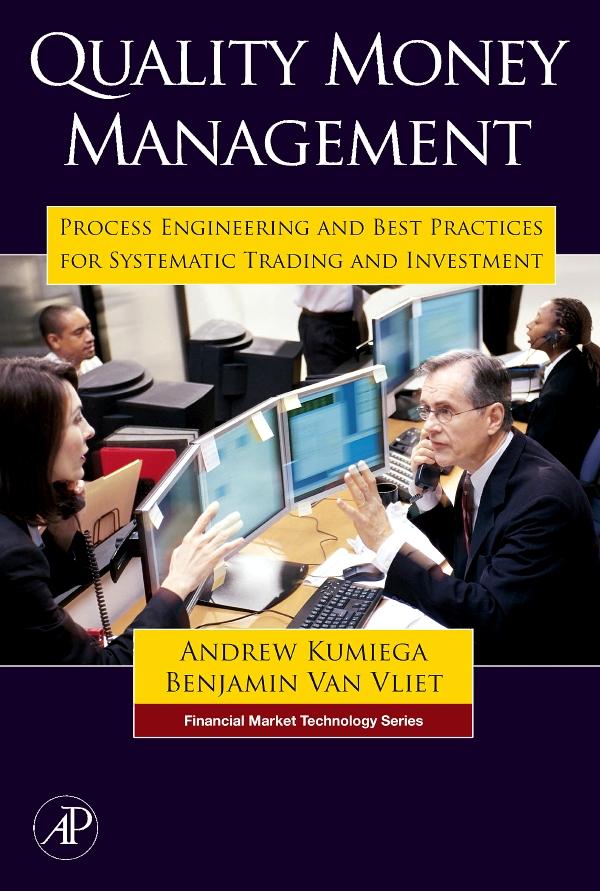 Quality Money Management - Andrew Kumiega/ Benjamin Van Vliet