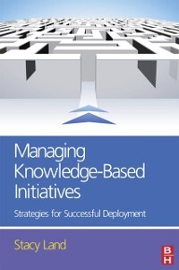 Managing Knowledge-Based Initiatives als eBook Download von Stacy Land - Stacy Land