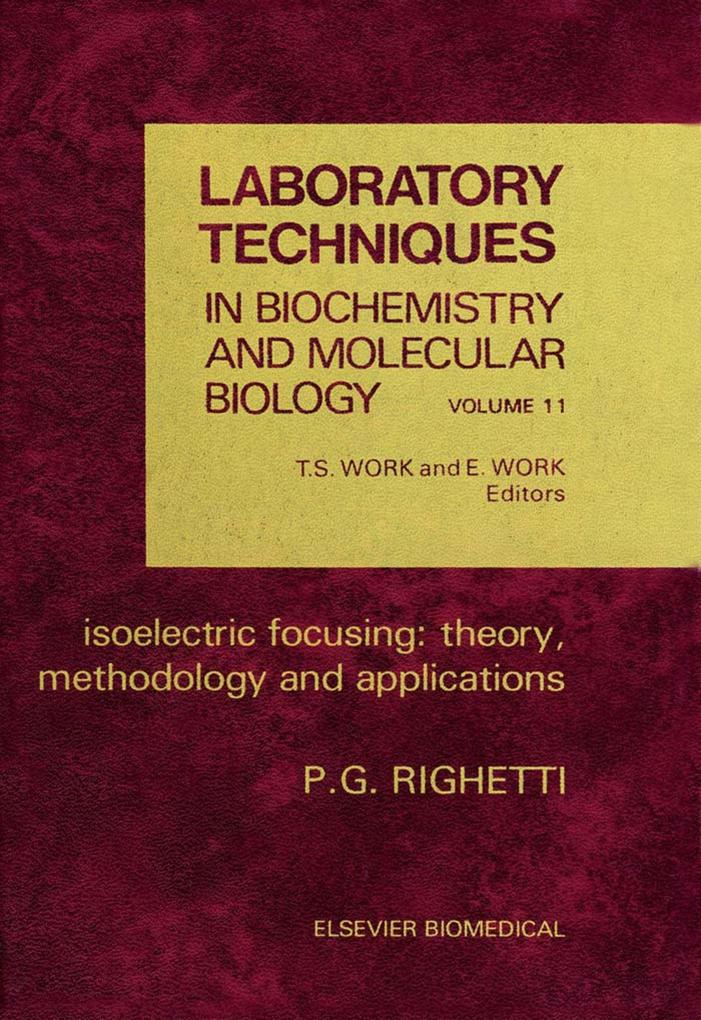 Isoelectric Focusing: Theory Methodology and Application