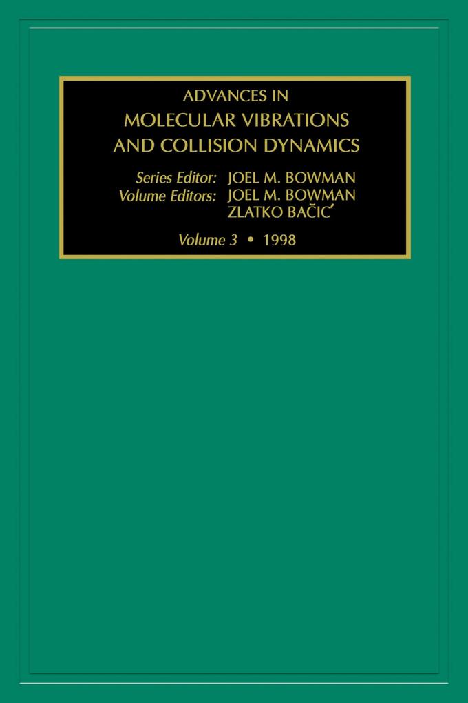 Advances in Molecular Vibrations and Collision Dynamics