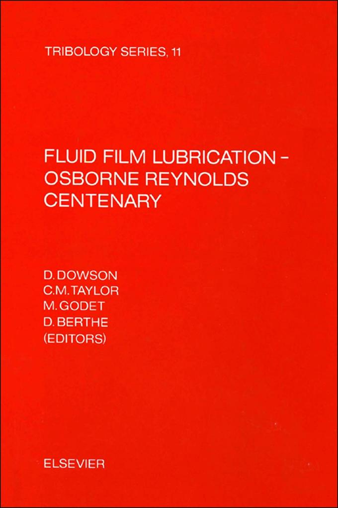 Fluid Film Lubrication - Osborne Reynolds Centenary