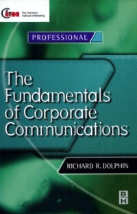 Fundamentals of Corporate Communications als eBook Download von Richard Dolphin - Richard Dolphin