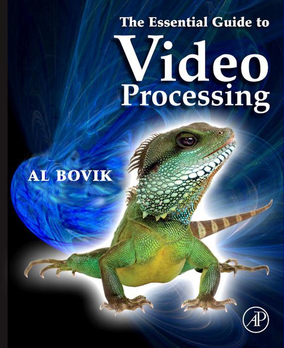 The Essential Guide to Video Processing