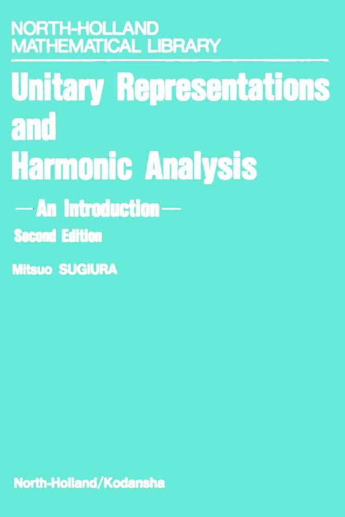 Unitary Representations and Harmonic Analysis