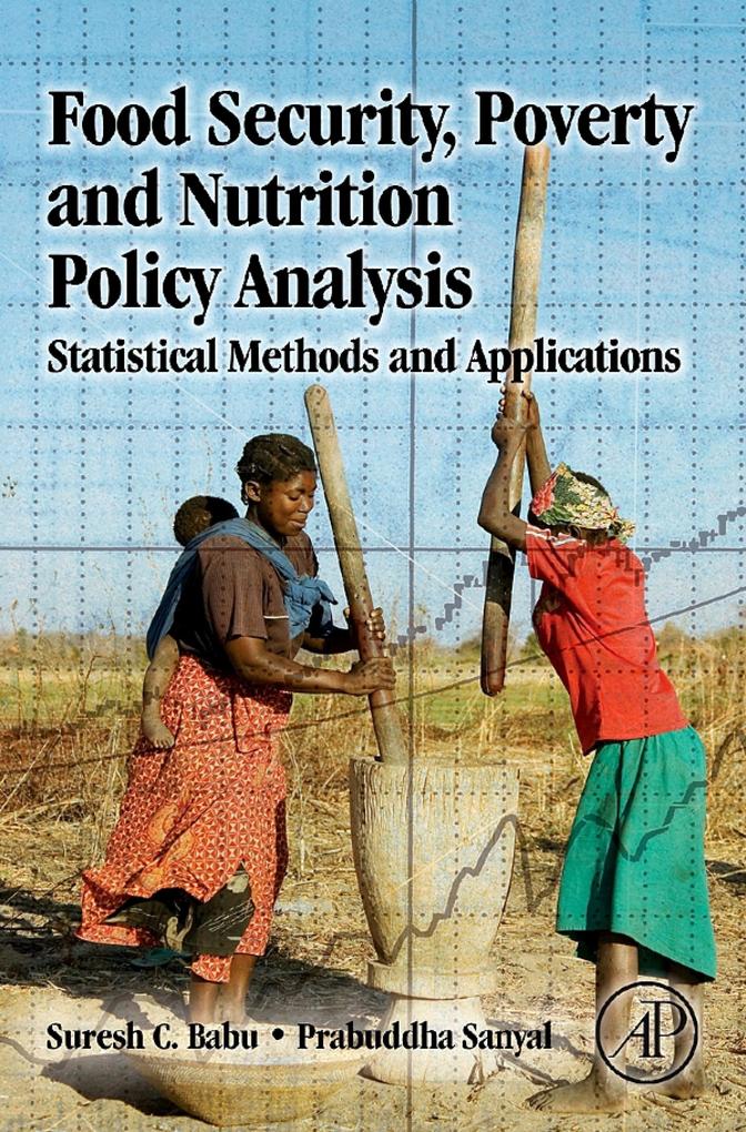 Food Security Poverty and Nutrition Policy Analysis