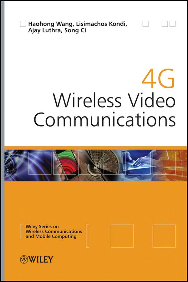 4G Wireless Video Communications