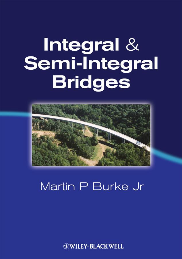 Integral and Semi-Integral Bridges als eBook Download von Martin P Burke Jr - Martin P Burke Jr