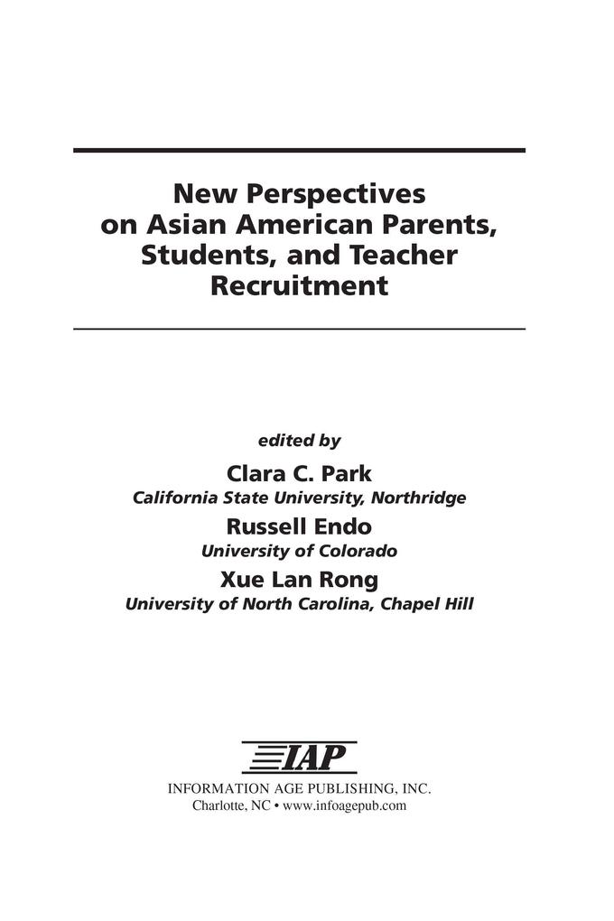 New Perspectives on Asian American Parents Students and Teacher Recruitment