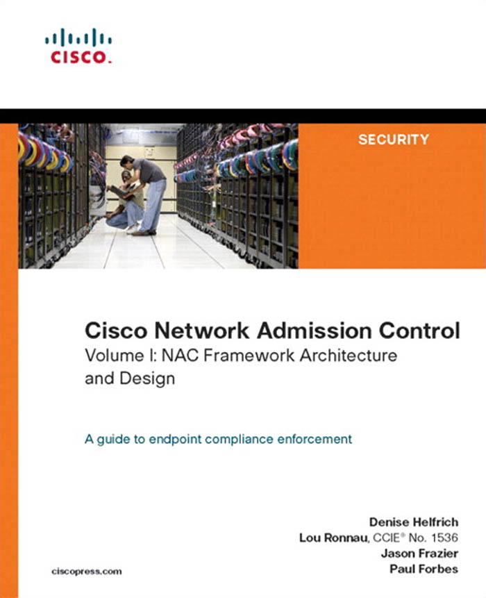 Cisco Network Admission Control Volume I