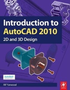 Introduction to AutoCAD 2010 als eBook Download von Alf Yarwood - Alf Yarwood