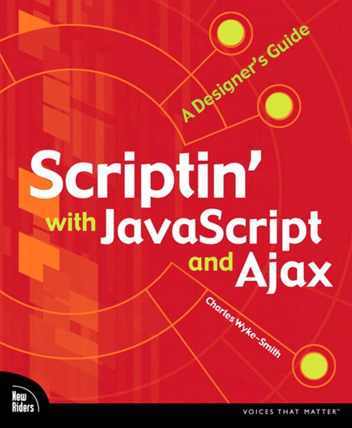 Scriptin‘ with JavaScript and Ajax