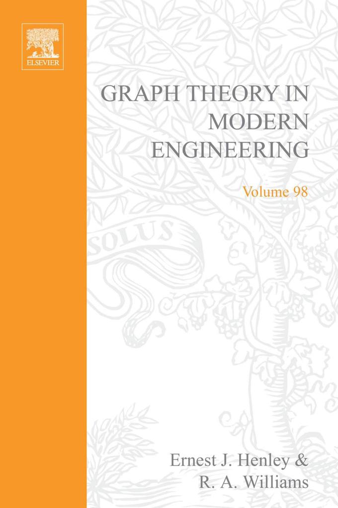 Graph Theory in Modern Engineering: Computer Aided Design Control Optimization Reliability Analysis