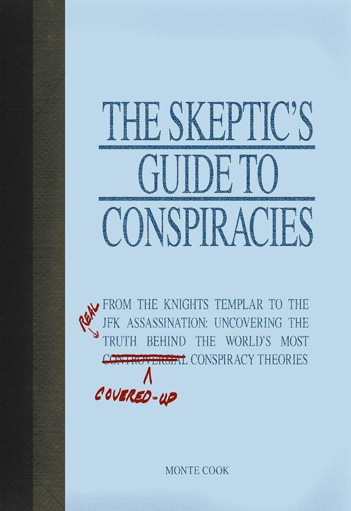 The Skeptic's Guide to Conspiracies