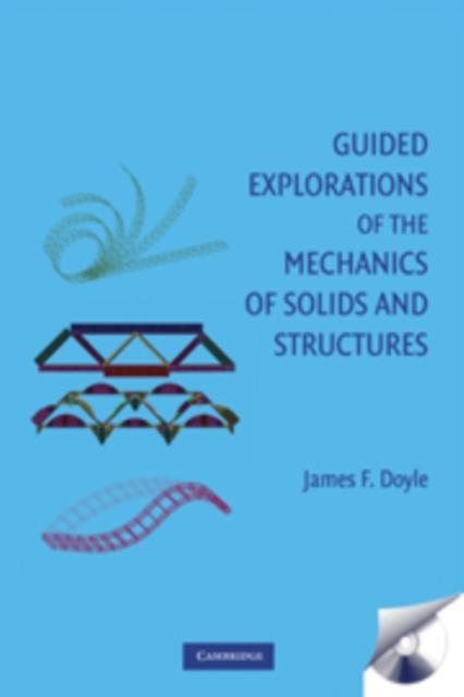 Guided Explorations of the Mechanics of Solids and Structures