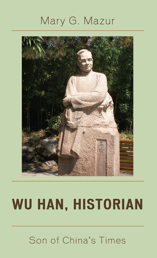 Wu Han, Historian als eBook Download von Mary G. Mazur - Mary G. Mazur