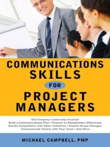 Communications Skills for Project Managers als eBook Download von G. Michael CAMPBELL PMP - G. Michael CAMPBELL PMP
