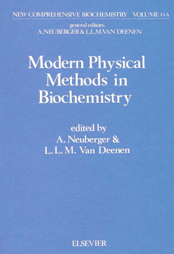 Modern Physical Methods in Biochemistry Part A