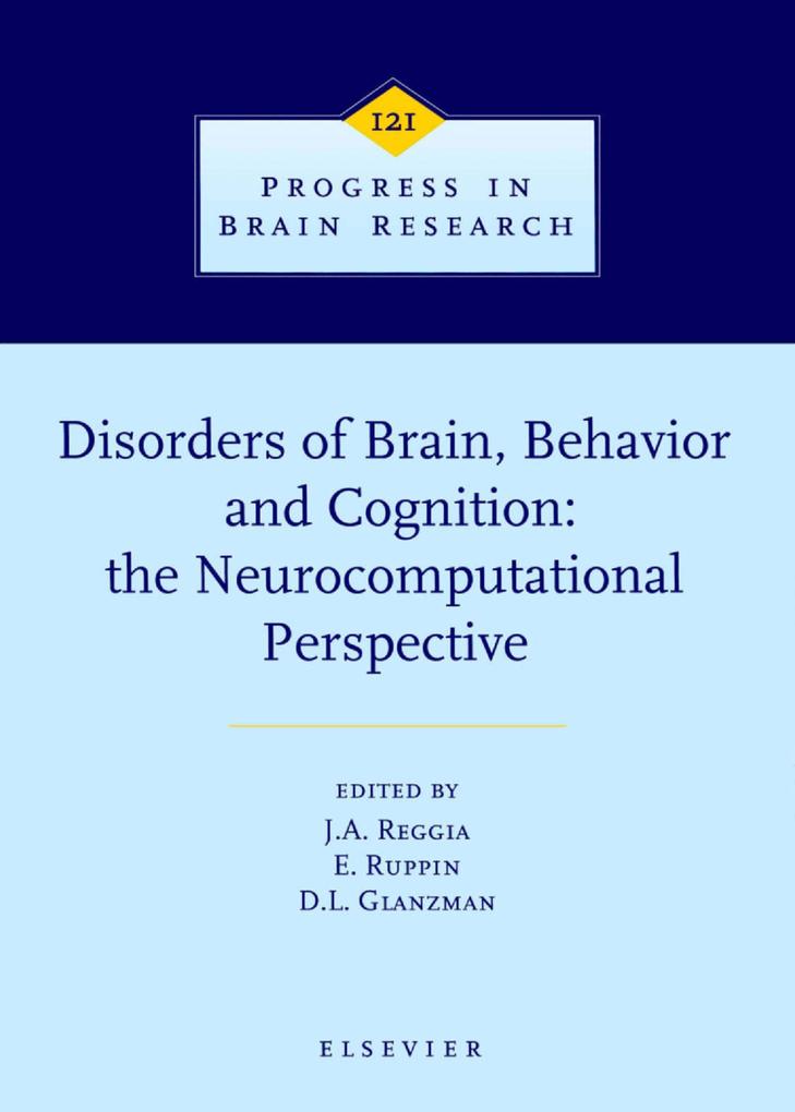 Disorders of Brain Behavior and Cognition: The Neurocomputational Perspective