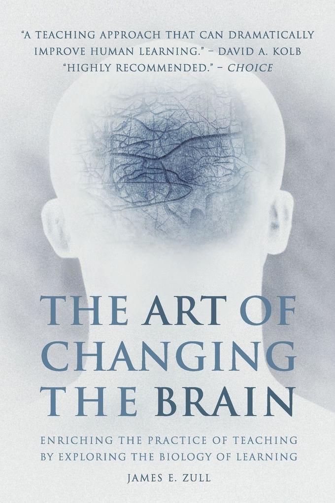 The Art of Changing the Brain
