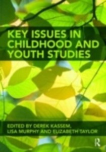 Key Issues in Childhood and Youth Studies als eBook Download von