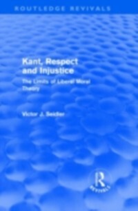 Kant, Respect and Injustice (Routledge Revivals) als eBook Download von Victor Seidler - Victor Seidler